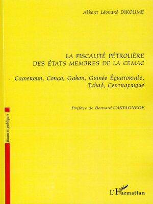 cover image of La fiscalité pétrolière des Etats membres de la CEMAC